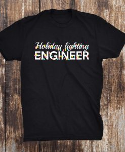 Christmas Lighting Engineer Funny Holiday Engineering Major Shirt AA