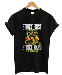 Cobra Kai Shirt Strike First Shirt AA