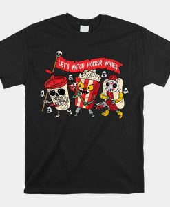 Lets Watch Horror Movies Halloween Shirt