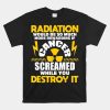 Rewarding If Cancer Screamed Radiation Therapy Chemo X Ray Shirt