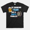 My Drinking Team Has A Darts Problem Funny Darts Player Shirt