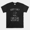 Sorry I Cant Funny Pet Mouse Or Rat Owner Shirt