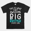 This Is What An Awesome Big Brother Looks Like Big Brother Shirt