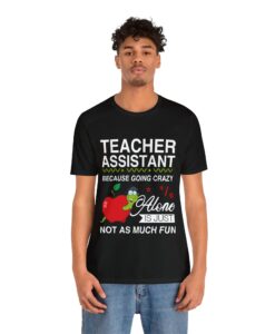 Teacher Assistant Tshirt unisex thd